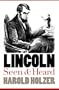 Lincoln Seen and Heard