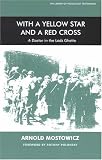 Cover of With a Yellow Star and a Red Cross by Arnold Mostowicz 0853035970