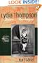 Lydia Thompson: Queen of Burlesque (Forgotten Stars of the Musical Theatre)