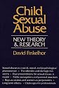 Child Sexual Abuse: New Theory and Research