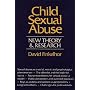 Child Sexual Abuse: New Theory and Research