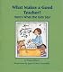 What Makes a Good Teacher? Here`s What the Kids Say!