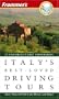 Frommer's Italy's Best-Loved Driving Tours