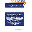 Dirty Little Secret: What No One Ever Tells You About Internet... by Nadeem Brown