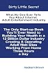 Dirty Little Secret: What No One Ever Tells You About Internet Adult Entertainment Industry