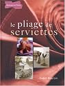 Le pliage de serviettes