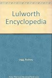 Lulworth encyclopaedia : covering the Lulworth ranges and the Dorset coastal parishes of West Lulworth, East Lulworth, Tyneham, Steeple, East Holme and Coombe Keynes