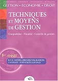 Revue Editions BPI  / Techniques et moyens de gestion BTS Hôtellerie-Restauration 1ère année