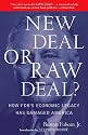 New Deal or Raw Deal?: How FDR's Economic Legacy Has Damaged America