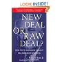 New Deal or Raw Deal?: How FDR's Economic Legacy Has Damaged America
