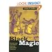 Black Magic: Religion and the African American Conjuring Tradition