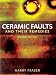 Ceramic Faults and Their Remedies