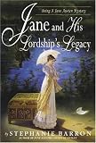 Jane and His Lordship's Legacy (Jane Austen Mysteries (Paperback))