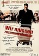 Wir m�ssen zusammenhalten
