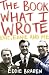 The Book What I Wrote
