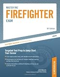Master The Firefighter Exam: Targeting Test Prep to Jump-Start Your Career (Arco Master the Firefighter)