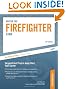 Master The Firefighter Exam: Targeting Test Prep to Jump-Start Your Career
