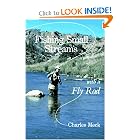Fishing Small Streams With a Fly Rod by Charles R. Meck