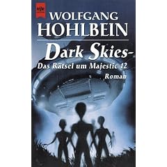 Dark Skies. Das R�tsel um Majestic 12.