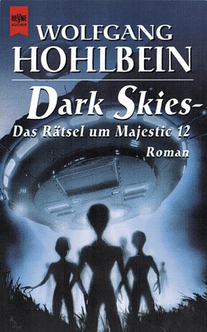 Dark Skies. Das Rätsel um Majestic 12.