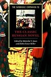 The Cambridge Companion to the Classic Russian Novel (Cambridge Companions to Literature)