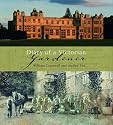 Diary of a Victorian Gardener: William Cresswell And Audley End