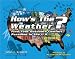 Book How's The Weather?: Find Your Outdoors Comfort Paradise in the U.S.