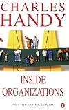 Inside Organizations : 21 Ideas for Managers