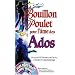 Bouillon de poulet pour l'�me des ados : Un recueil d'histoires sur la vie, l'amour et l'apprentissage