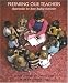 Preparing Our Teachers: Opportunities for Better Reading Instruction by Dorothy S. Strickland ISBN 0309074452