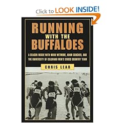 Running with The Buffaloes: A Season Inside with Mark Wetmore, Adam Goucher, and the University of Colorado Men's Cross-Country Team