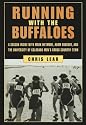 Running with The Buffaloes: A Season Inside with Mark Wetmore, Adam Goucher, and the University of Colorado Men's Cross-Country Team