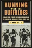 Buy : Running with The Buffaloes: A Season Inside with Mark Wetmore, Adam Goucher, and the University of Colorado Men`s Cross-Country Team