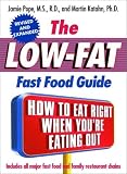 The Low-Fat Fast Food Guide (2nd Edition)