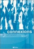 Revue Didier Scolaire  / Connexions 1 (Guide pédagogique)