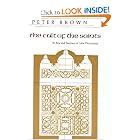 The Cult of the Saints: Its Rise and Function in Latin Christianity (The Haskell Lectures on... by Peter Brown
