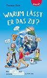Warum l&auml;sst er das zu?: Was Gott mit deinem Alltag zu tun hat - Thomas Erne