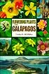 Flowering Plants of the Galapagos