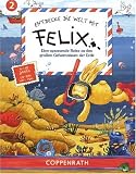 Eigenschaften Coppenrath  / Entdecke die Welt mit Felix