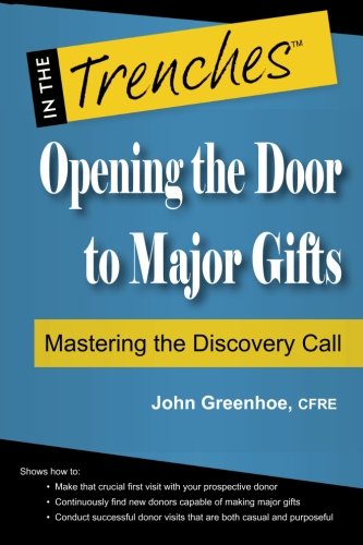 Opening the Door to Major Gifts: Mastering the Discovery Call
