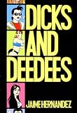 Love And Rockets: Dicks And Deedees (Love & Rockets)