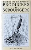 Producers and scroungers : strategies of exploitation and parasitism
