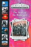 The Story of the Holocaust (Monumental Milestones: Great Events of Modern Times)