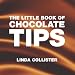 The Little Book of Chocolate Tips (Little Book of Tips (Absolute Press))