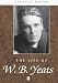 The Life of W. B. Yeats (Blackwell Critical Biographies)
