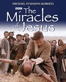 The Miracles of Jesus