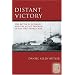 Distant Victory: The Battle of Jutland and the Allied Triumph in the First World War