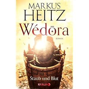 Wédora - Staub und Blut: Roman