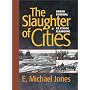 The Slaughter of Cities: Urban Renewal As Ethnic Cleansing