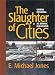 Book The Slaughter of Cities: Urban Renewal As Ethnic Cleansing